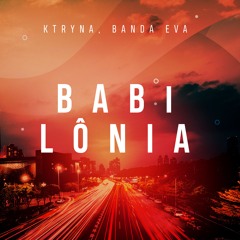 KTRYNA Feat. Banda Eva - Babilônia (Extended Mix)