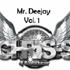 Mr. Deejay Vol. 1 By Chris - S (Summer Promotional Set 2019)