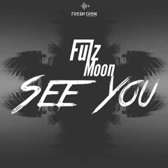 Fulz Moon - See You(Remix)[Fresh CrewMz]