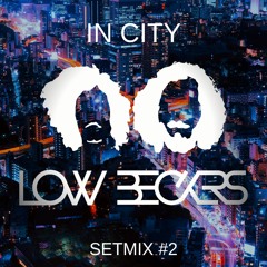 LOW Beckers - in City - Setmix #2