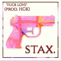 F*CK LOVE  - (prod. HGK)