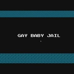 GAY BABY JAIL w/ eddison  (prod.wendigo)