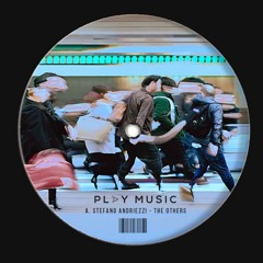 Stefano Andriezzi - The Others (Original Mix) - Play Music