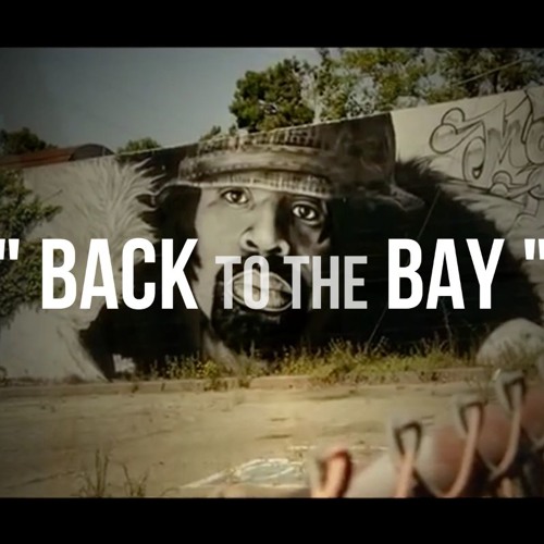 Back To The Bay Ft Yo Gotti Yg Drake G Eazy E 40 Tyga P Lo Ybn Nahmir By Slapstar