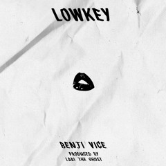 BENJI VICE - LOWKEY