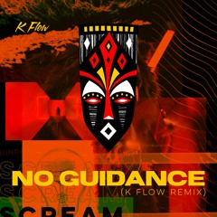 NO GUIDANCE K Flow REMIX