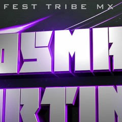 Lorna Papichulo - Josmar Martinez RemIx Final 2019 (FEST TRIBE MX EL ORIGINAL EDICION 18)