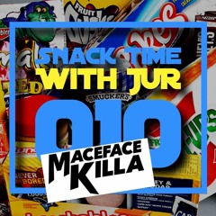 Snack Time With JUR 010 (MaceFaceKilla Guest Mix)