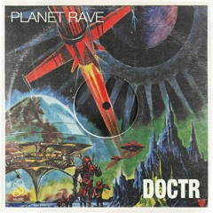 1. Doctr - Planet Rave