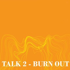 Burn Talk 2: Burn Out - Bo Sanchez with Arun Gogna