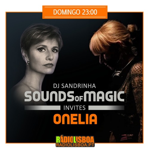 Sounds of Magic Radio Show by DJ Sandrinha @ Radio Lisboa (Portugal)- 23rd June 2019