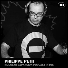 MODULAR EXPANSION PODCAST #106 | PHILIPPE PETIT