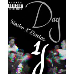 AB Fredo FT Dankoo-Day One