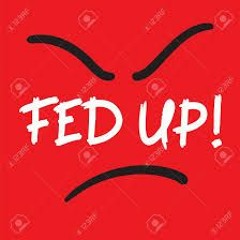 Fed Up ( Ft MAKK )
