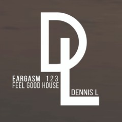 Dennis L- EarGasm 123