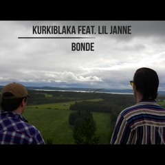 Kurkiblaka Feat. Lil Janne - Bonde