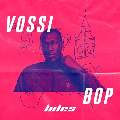 Stormzy - Vossi Bop (Lules Dancehall Edit) [played on triple j The Kick On]