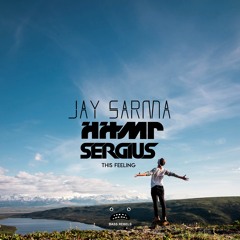 Jay Sarma & HHMR & Sergius - This Feeling [Bass Rebels Release]