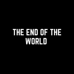 The End Of The World (Rob Dickinson)