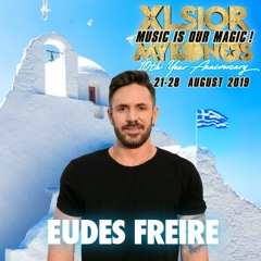 XLSIOR MYKONOS 10th ANNIVERSARY PODCAST By EUDES FREIRE
