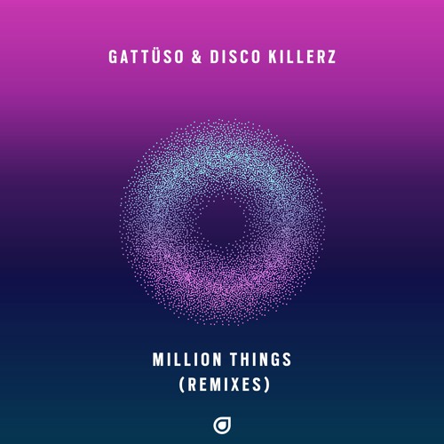 GATTUSO & Disco Killerz - Million Things (Squalzz Remix)[OUT NOW]