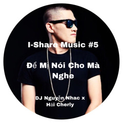 ĐỂ MỊ NÓI CHO MÀ NGHE  - HOANG THUỲ LINH- DJ NGUYEN NHAC FT HAI CHERYL [FREE DOWNLOAD]
