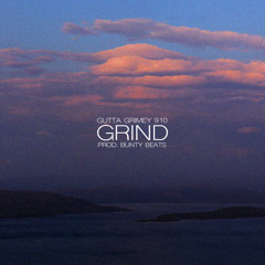 Grind (prod. Bunty Beats)