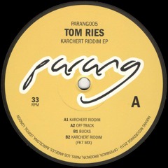 Tom Ries - Karchert Riddim (Incl. FK7 Remix) (PARANG005)
