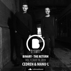 Cedren & Manu-l - Binary, the return Vol. 1 [July 2019]