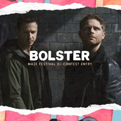 Bolster | Maze Festival 2019 DJ Contest