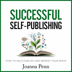 Successful Self-Publishing. Introduction to the audiobook read by Joanna Penn