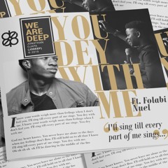 You Dey With Me ft Folabi Nuel