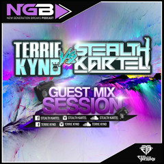 34# New Generation Breaks Terrie Kynd VS Stealth Kartel  - Guest Mix