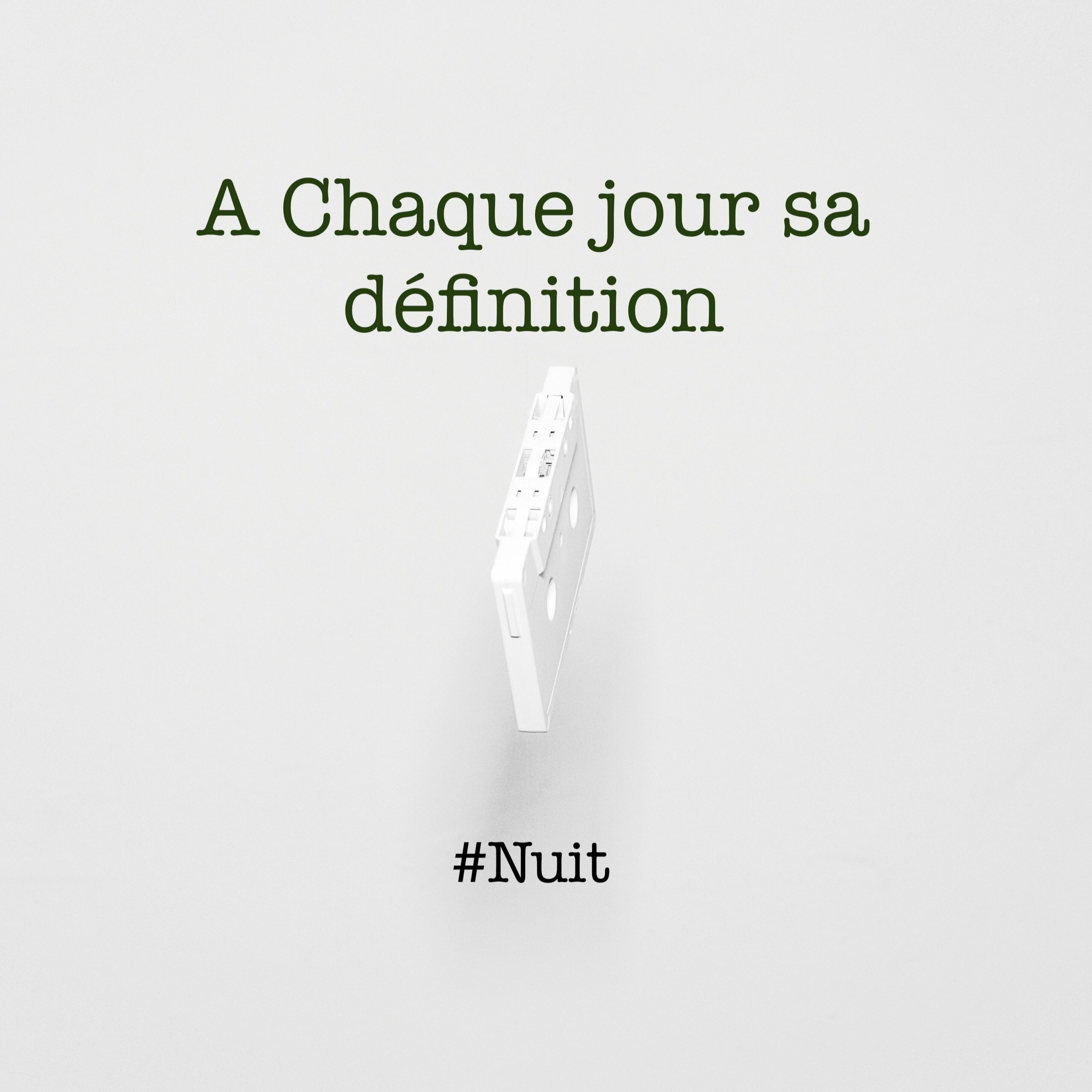 A chaque jour Sa définition