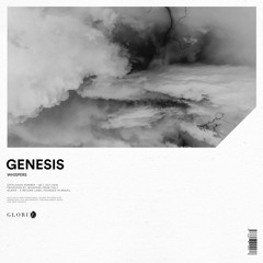 Whispers - Genesis | GLO135 | Out Now