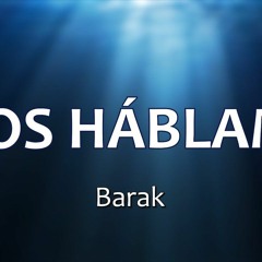 Dios Háblame - Barak