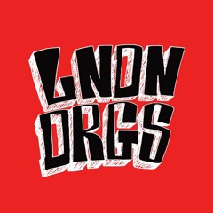 the lndn drgs playlist.