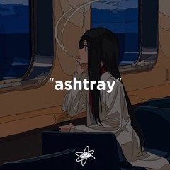 Ashtray | Prod. The Martianz