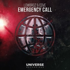 LowBroz & CGVE - Emergency Call