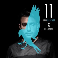 [Grau Podcast 11] X Graumann
