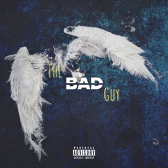 The Bad Guy (Prod. Xowny)