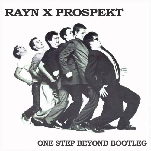 Rayn x Posk - One Step Beyond Bootleg (FREE DL)