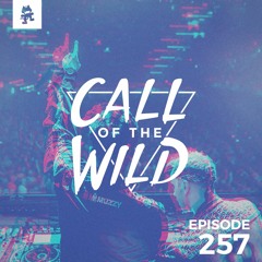 257 - Monstercat: Call of the Wild