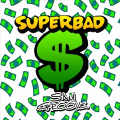 Sam Groove - Superbad