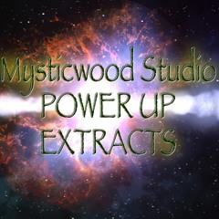 MYSTICWOOD STUDIO // DUBPLATE // POWER UP // EXTRACT