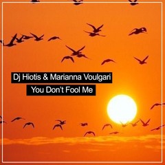 George  Hiotis Feat Marianna Voulgari - You Don't Fool Me (Extented Mix)