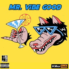 Mr. Vibe Good