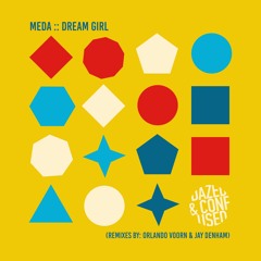 Meda - Dream Girl (Jay Denham Remix) - preview