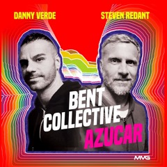 Bent Collective (Steven Redant & Danny Verde)- Azucar