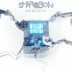 Shirobon - Rebirth (EP Sampler) OUT NOW!!